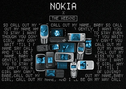 Affiche avec des téléphones Nokia anciennes générations sur un fond noir brillant. Dans les écrans de téléphone des photos de the weeknd en bleu et derrière les téléphones des paroles de musique